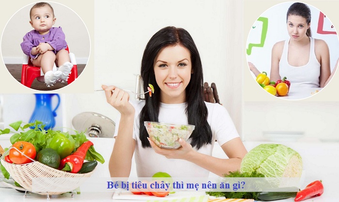 Bé bị tiêu chảy mẹ nên ăn gì? Bé bị tiêu chảy mẹ nên ăn gì?